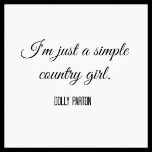 just a simple country girl.