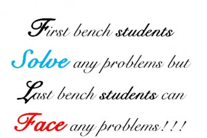 Last Bench Students Can Face any Problems!! ~ Friendship Quote