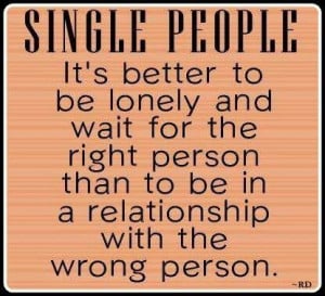 Single - waiting for the right person