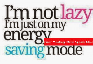 Hilarious Funny WhatsApp Status Updates Ideas