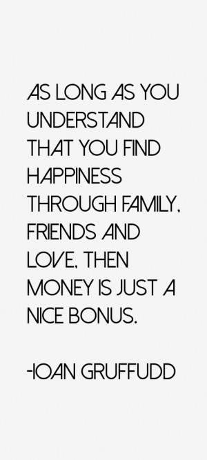 As long as you understand that you find happiness through family