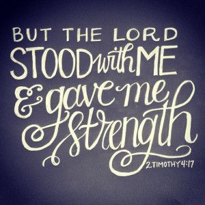 Quotes Strength, Hands Letters, Strength Scriptures Quotes, Timothy 4 ...