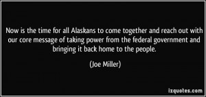 Now is the time for all Alaskans to come together and reach out with ...