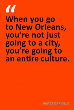 New Orleans Quote - This is so true. The city and people of New ...