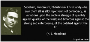 Socialism, Puritanism, Philistinism, Christianity—he saw them all as ...