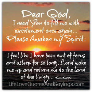 Please Awaken My Spirit..