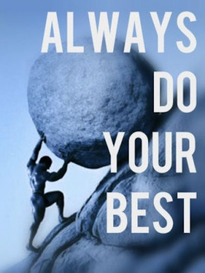 The secret to doing your best