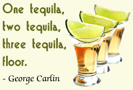 Tequila quote by George Carlin