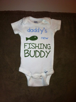 daddy's new FISHING BUDDY baby onesie or toddler tee shirt t-shirt ...