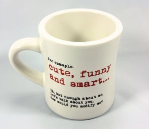 Cute Coffee Mug Sayings Adjective coffee mug alt v by
