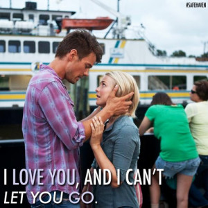 Safe Haven Quotes Tumblr Safe haven movie quotes safe