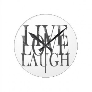 Live Love Laugh Inspirational Quote Round Clock