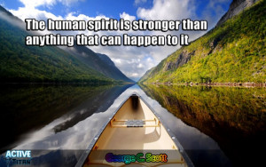 The human spirit is stronger enough - Strength Quote - ActiveTitan ...