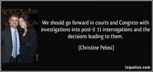 We should go forward in courts and Congress with investigations into ...