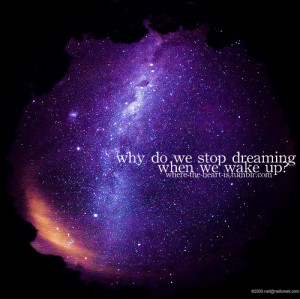 dream, galaxy, i dont, quote, universe, wake up, luccy