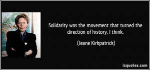 Solidarity was the movement that turned the direction of history, I ...
