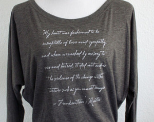 Frankenstein's Monster Long Sle eve Quote Shirt- Mary Shelley Quote ...
