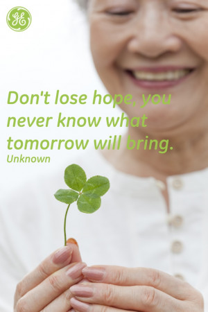 Don't lose hope #Quotes #GEHealthcare