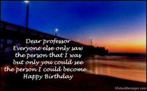 Inspirational birthday greeting quote to professor from students