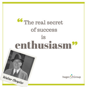 The real secret of success is enthusiasm. Walter Chrysler in success