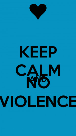 No Violence Images Keep calm and no violence