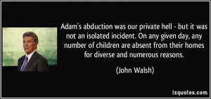 Adam's abduction was our private hell - but it was not an isolated ...