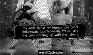 Bad Influence Friends Quotes