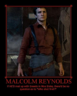 Captain Mal Reynolds, what a guy!