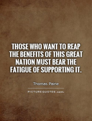 great nation must bear the fatigue of supporting it Picture Quote 1