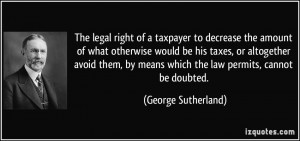 The legal right of a taxpayer to decrease the amount of what otherwise ...