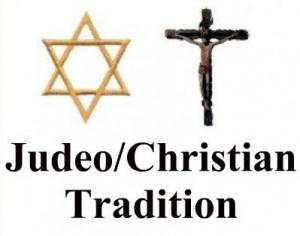 Quotes about the 'Judeo/Christian Tradition' in Particular...