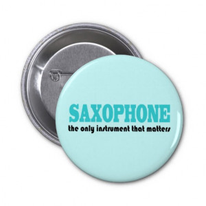Saxophone Quote Music Button