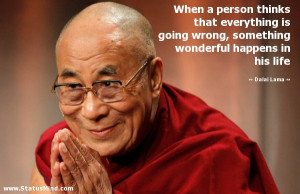 ... wonderful happens in his life - Dalai Lama Quotes - StatusMind.com