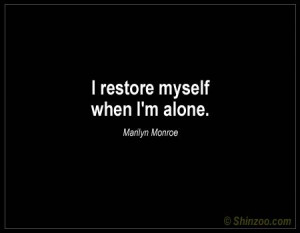 the quiet from being alone quotes | Alone Quotes, Sayings and Quotes ...