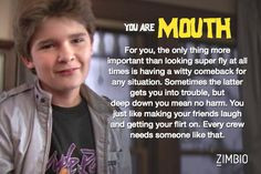 ... took Zimbio's 'Goonies' quiz and I'm Mouth! Who are you? #ZimbioQuiz