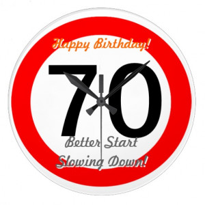 Funny 70th Birthday Joke 70 Road Sign Speed Limit