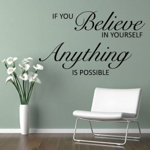 ... you believe in yourself, Anything is possible.. #Motivational #Sayings