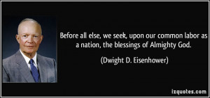 ... as a nation, the blessings of Almighty God. - Dwight D. Eisenhower