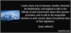 took a hasty trip to Germany, Sweden, Denmark, the Netherlands, and ...