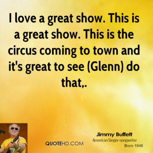 love a great show. This is a great show. This is the circus coming ...