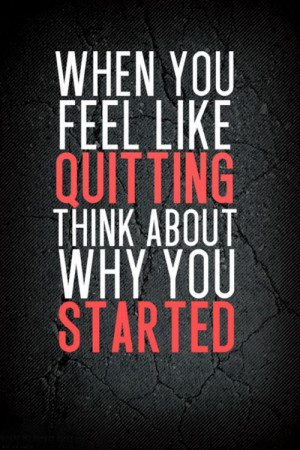 Motivational Quotes on Quitting