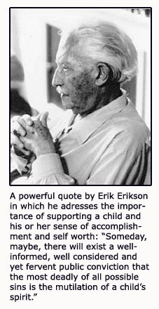 Erik Erikson quote on a child's psychological sense of self worth.