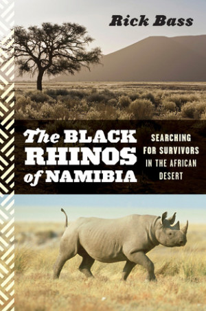 The Black Rhinos of Namibia: Searching for Survivors in the African ...