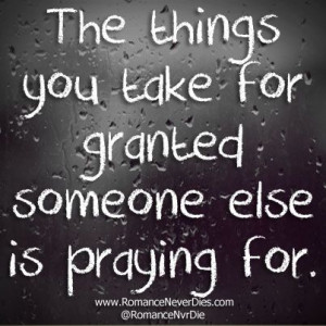 The Things You Take For Granted Quote