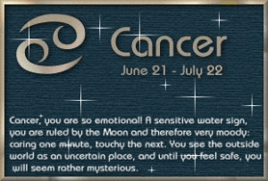 Cancer, You Are So Emotional