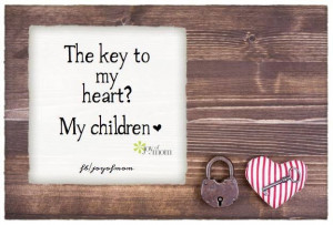 The key to my heart? My children.