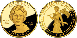 Alice Paul and Suffrage Movement First Spouse Gold Proof Coin (US Mint ...