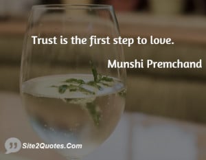 Trust is the first step to love.