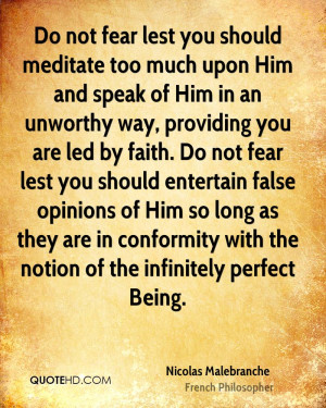 of Him in an unworthy way, providing you are led by faith. Do not fear ...