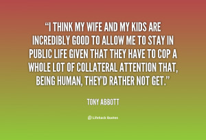 quote-Tony-Abbott-i-think-my-wife-and-my-kids-147966.png